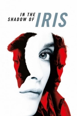 Watch free In the Shadow of Iris movies Hd online