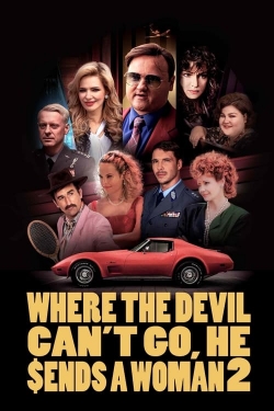 Watch free Where the Devil Can't Go, He Sends a Woman 2 movies Hd online