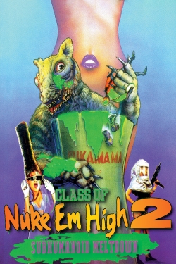 Watch free Class of Nuke 'Em High 2: Subhumanoid Meltdown movies Hd online