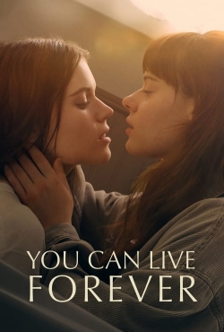 Watch free You Can Live Forever movies Hd online