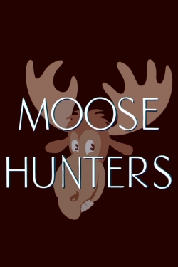 Watch free Moose Hunters movies Hd online