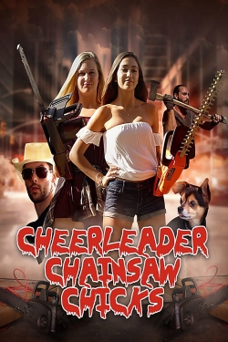 Watch free Cheerleader Chainsaw Chicks movies Hd online