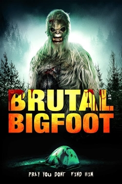 Watch free Brutal Bigfoot Encounters: Mutations and Mutilations movies Hd online