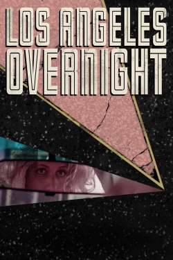 Watch free Los Angeles Overnight movies Hd online