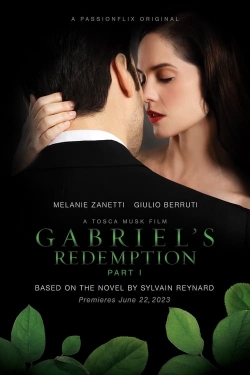 Watch free Gabriel's Redemption: Part One movies Hd online