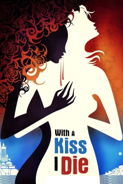 Watch free With A Kiss I Die movies Hd online