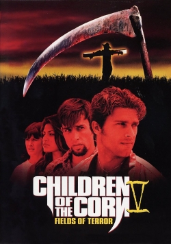 Watch free Children of the Corn V: Fields of Terror movies Hd online