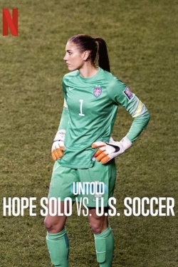 Watch free Untold: Hope Solo vs. U.S. Soccer movies Hd online