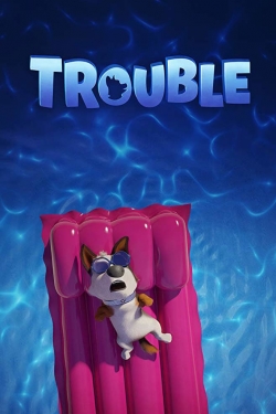 Watch free Trouble movies Hd online