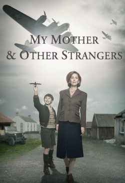 Watch free My Mother and Other Strangers movies Hd online