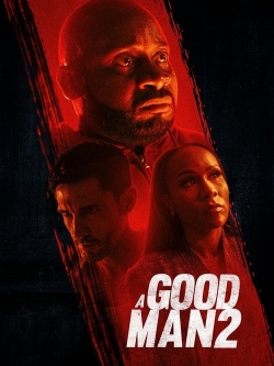 Watch free A Good Man 2 movies Hd online