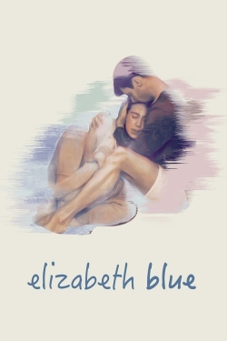 Watch free Elizabeth Blue movies Hd online