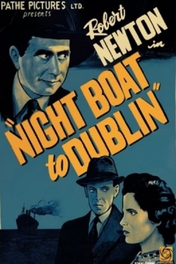 Watch free Night Boat to Dublin movies Hd online