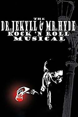 Watch free The Dr. Jekyll & Mr. Hyde Rock 'n Roll Musical movies Hd online