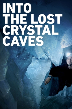 Watch free Into the Lost Crystal Caves movies Hd online