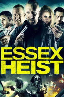 Watch free Essex Heist movies Hd online