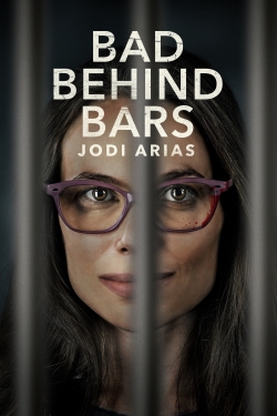 Watch free Bad Behind Bars: Jodi Arias movies Hd online