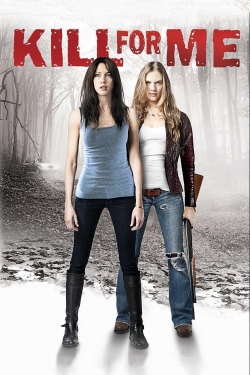 Watch free Kill for Me movies Hd online