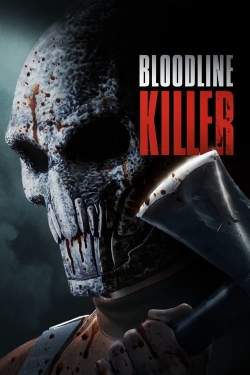 Watch free Bloodline Killer movies Hd online