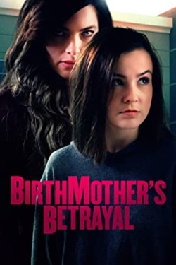 Watch free Birthmother's Betrayal movies Hd online