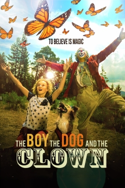 Watch free The Boy, the Dog and the Clown movies Hd online