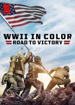 Watch free WWII in Color: Road to Victory movies Hd online