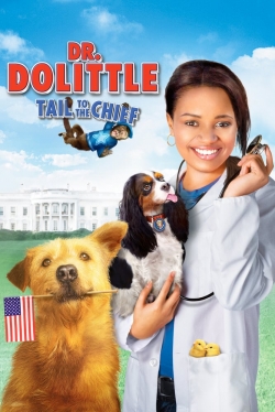 Watch free Dr. Dolittle: Tail to the Chief movies Hd online