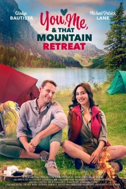 Watch free You, Me, and that Mountain Retreat movies Hd online