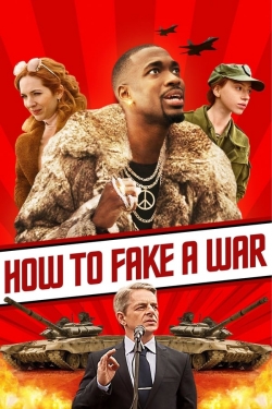 Watch free How to Fake a War movies Hd online