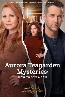 Watch free Aurora Teagarden Mysteries: How to Con A Con movies Hd online