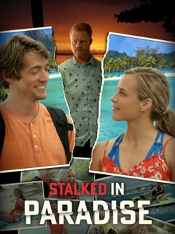 Watch free Stalked in Paradise movies Hd online