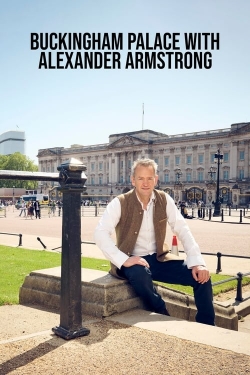 Watch free Buckingham Palace with Alexander Armstrong movies Hd online