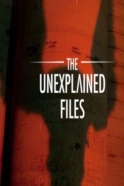 Watch free The Unexplained Files movies Hd online