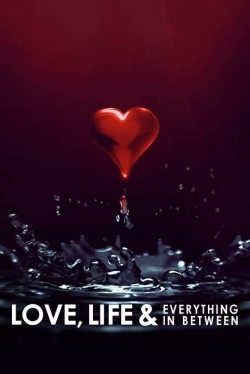 Watch free Love, Life & Everything in Between movies Hd online