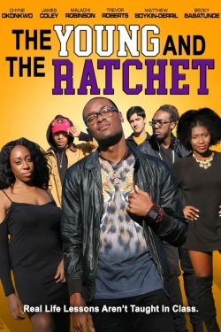 Watch free The Young and the Ratchet movies Hd online