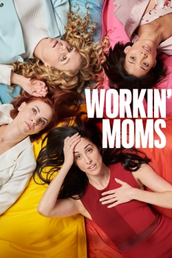 Watch free Workin' Moms movies Hd online