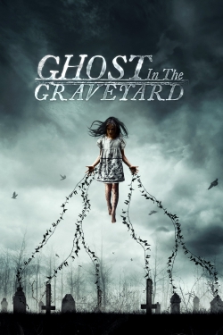 Watch free Ghost in the Graveyard movies Hd online