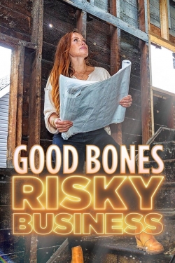 Watch free Good Bones: Risky Business movies Hd online