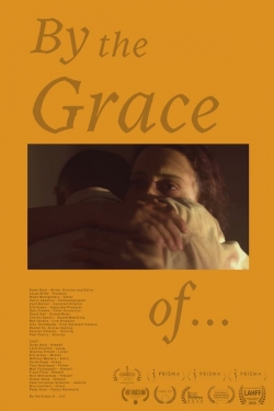 Watch free By the Grace of... movies Hd online