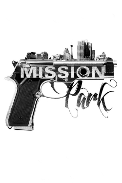 Watch free Mission Park movies Hd online