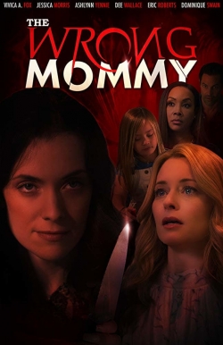 Watch free The Wrong Mommy movies Hd online