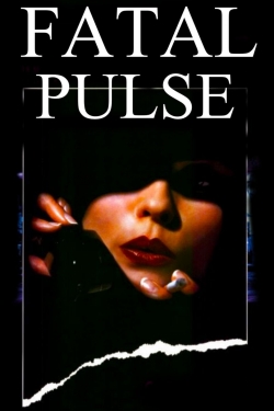 Watch free Fatal Pulse movies Hd online