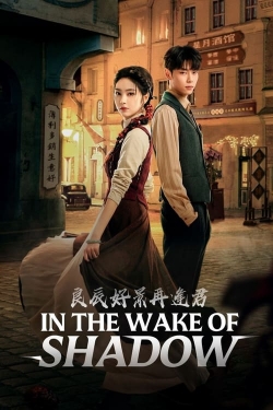 Watch free In the Wake of Shadow movies Hd online