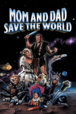 Watch free Mom and Dad Save the World movies Hd online