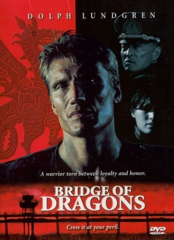 Watch free Bridge of Dragons movies Hd online