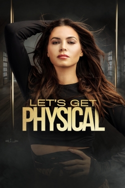 Watch free Let's Get Physical movies Hd online