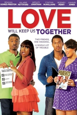 Watch free Love Will Keep Us Together movies Hd online