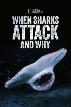 Watch free When Sharks Attack... and Why movies Hd online