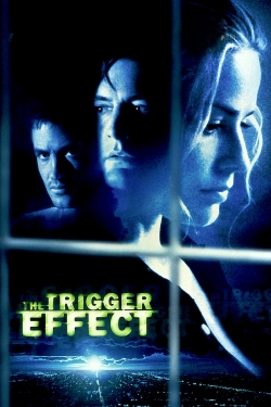 Watch free The Trigger Effect movies Hd online