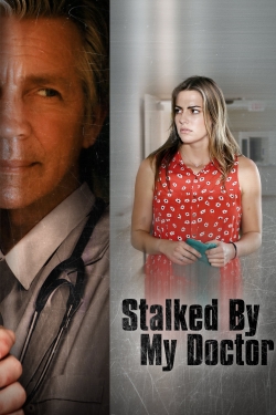 Watch free Stalked by My Doctor movies Hd online